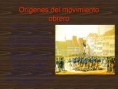 /album/presentacion-origenes-del-movimiento-obrero/diapositiva1-jpg3/